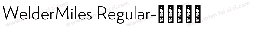 WelderMiles Regular字体转换